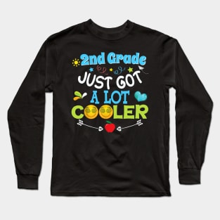 2nd Grade Just Got A Lot Cooler Second Back To School Kid Long Sleeve T-Shirt